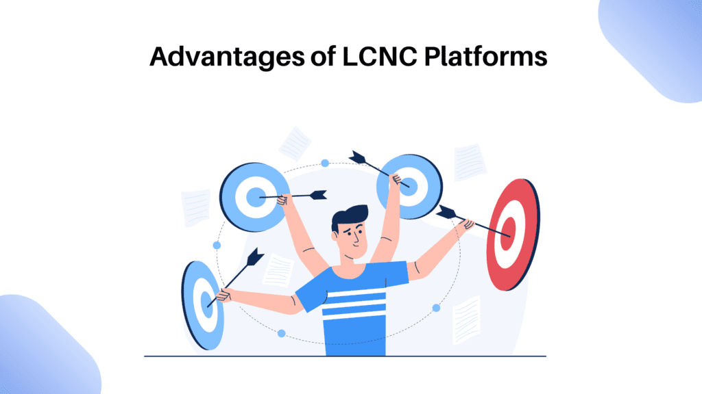 Benefits of LCNC 