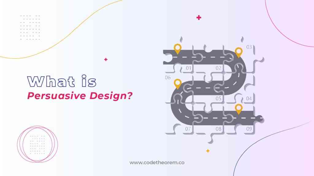 What is Persuasive design